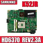 Асептическая материнская плата K52JR REV2.3A для ноутбука Asus K52JU K52JT K52JB K52JE K52J A52J X52J, протестированная оригинальная материнская плата HD6370 512M