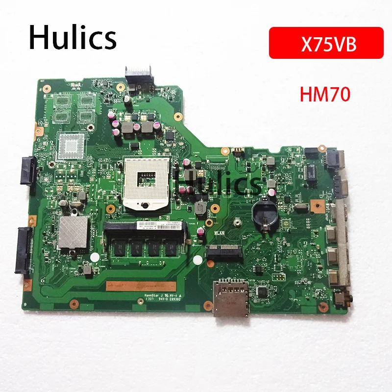 Материнская плата Hulics X75VB для ноутбука ASUS X75A X75V X75VC X75VD R704V материнская DDR3 HM70 4 Гб