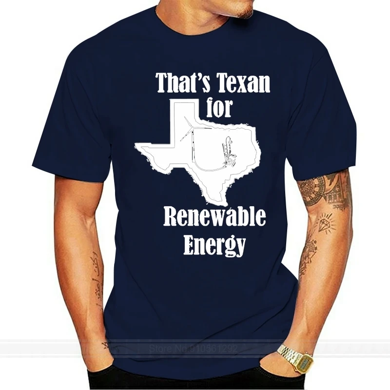 Мужские texan_wind_renewable_energy футболка конструкции Размер S 3xl буквы Графический Новая