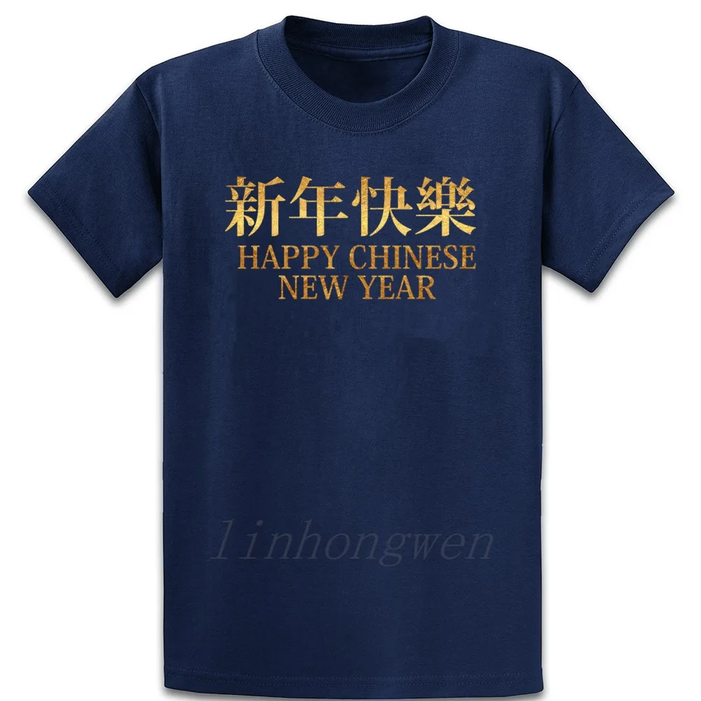 

Happy Chinese New Year T Shirt Cotton Summer Style Original Over Size S-5XL Personalized New Fashion Solid Color Gift Shirt