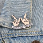 Эмалированные булавки Whatever Forever, мультяшный жест руки, значок, джинсовая куртка, лацкан, брошь, модное ювелирное изделие для любителей лучшего друга