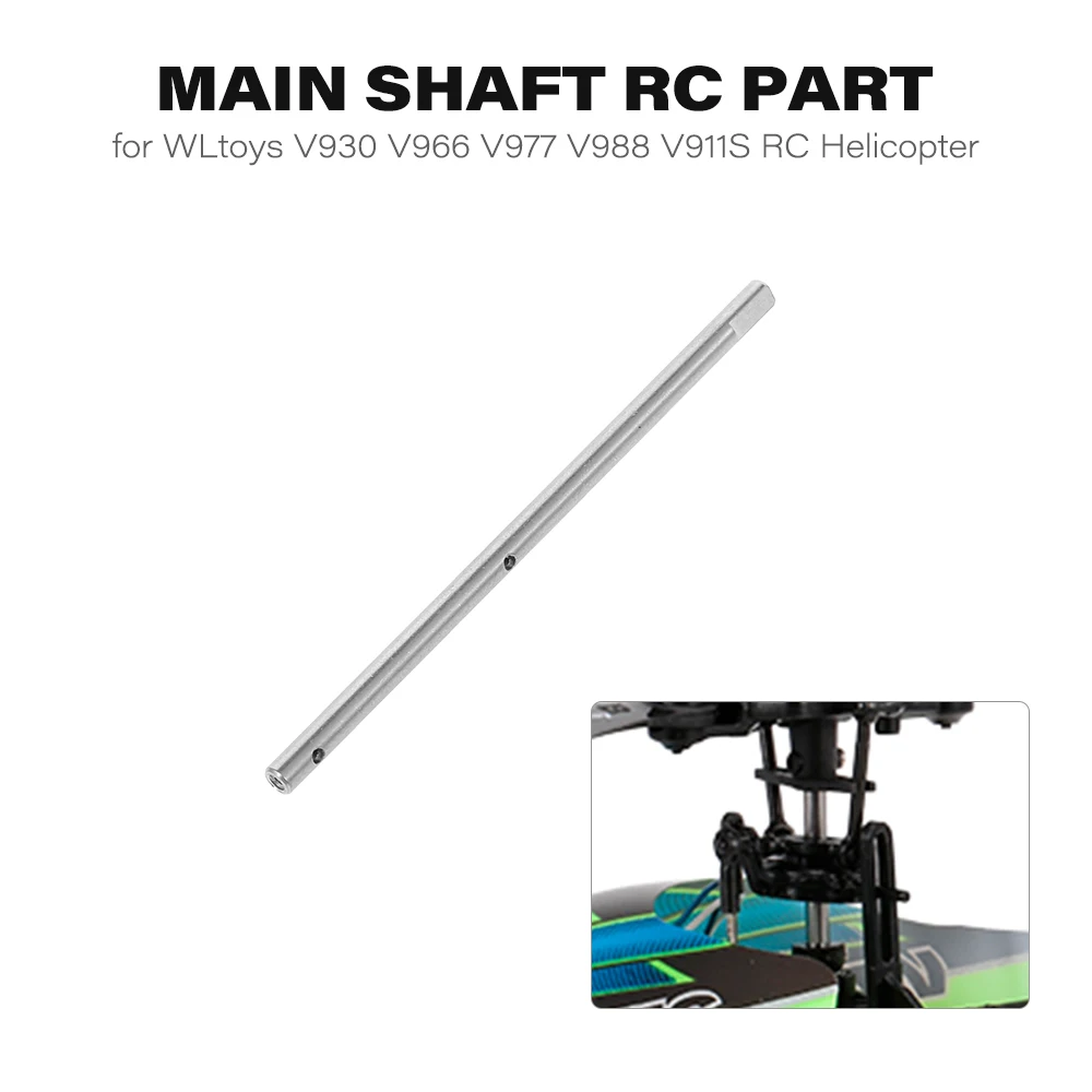 

Main Shaft RC Helicopter Part for WLtoys V930 V966 V977 V988 V911S RC Helicopter