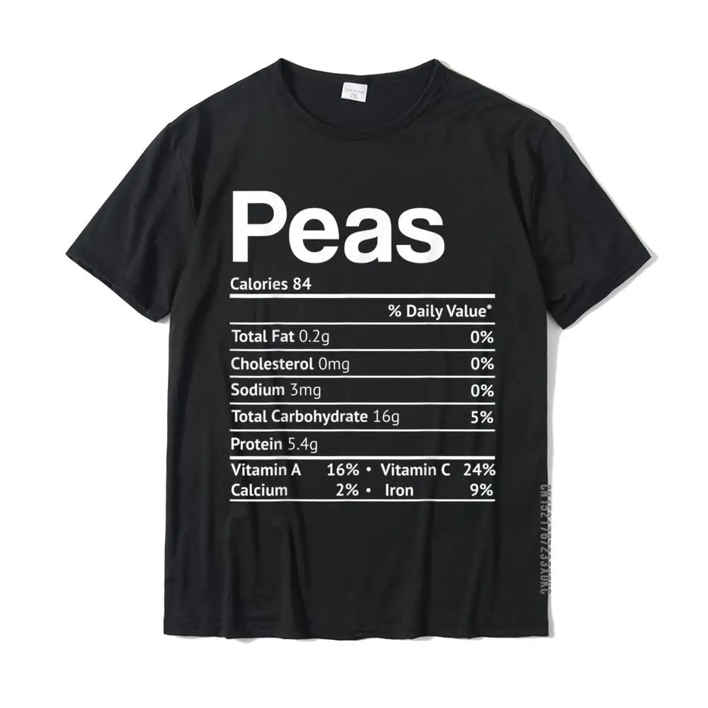 

Peas Nutrition Facts Funny Thanksgiving Christmas Food T-Shirt Cheap Casual Tshirts Cotton Men's Tops Tees Casual