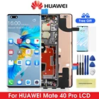 Оригинальный экран для Huawei Mate 40 Pro, ЖК-дисплей с сенсорным экраном, Запчасти для Huawei Mate40Pro, ЖК-дисплей