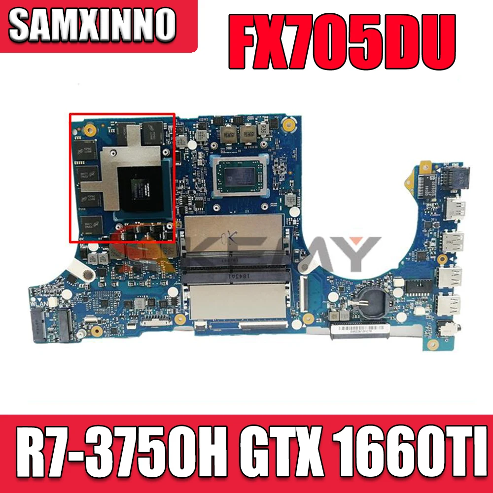 

Материнские платы Akemy FX705DU, материнская плата для ноутбука с GTX 1660TI /V6G, оригинальная материнская плата ASUS FX705D (17 дюймов)