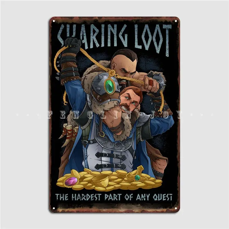 Sharing Loot Quest Metal Plaque Poster Wall Plaque Club Bar Cinema Garage Customize Tin Sign Poster