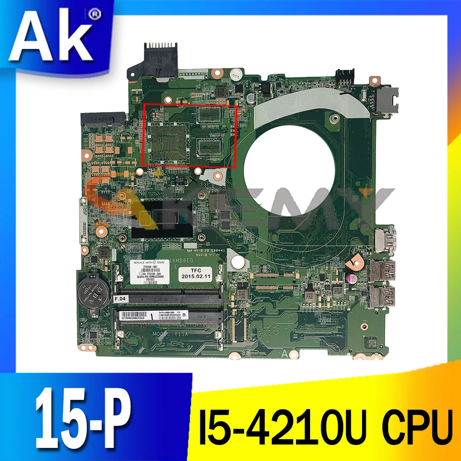 

DAY11AMB6E0 For HP Pavillion 15-P I5-4210U Notebook Mainboard 766469-501 766469-601 SR1EF DDR3 Laptop Motherboard