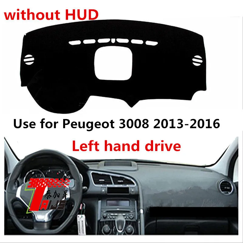 

TAIJS Factory 3 Colors Car Dashboard Cover Mat Fit for Peugeot 3008 2013 2014 2015 2016 Left Hand Drive