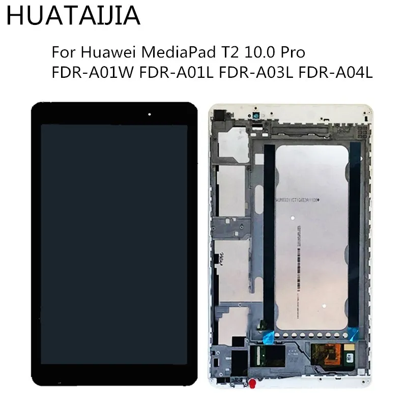 

LCD Display + Touch Digitizer Screen glass For Huawei MediaPad T2 10.0 Pro 10.1 inch FDR-A01W FDR-A01L FDR-A03L FDR-A04L