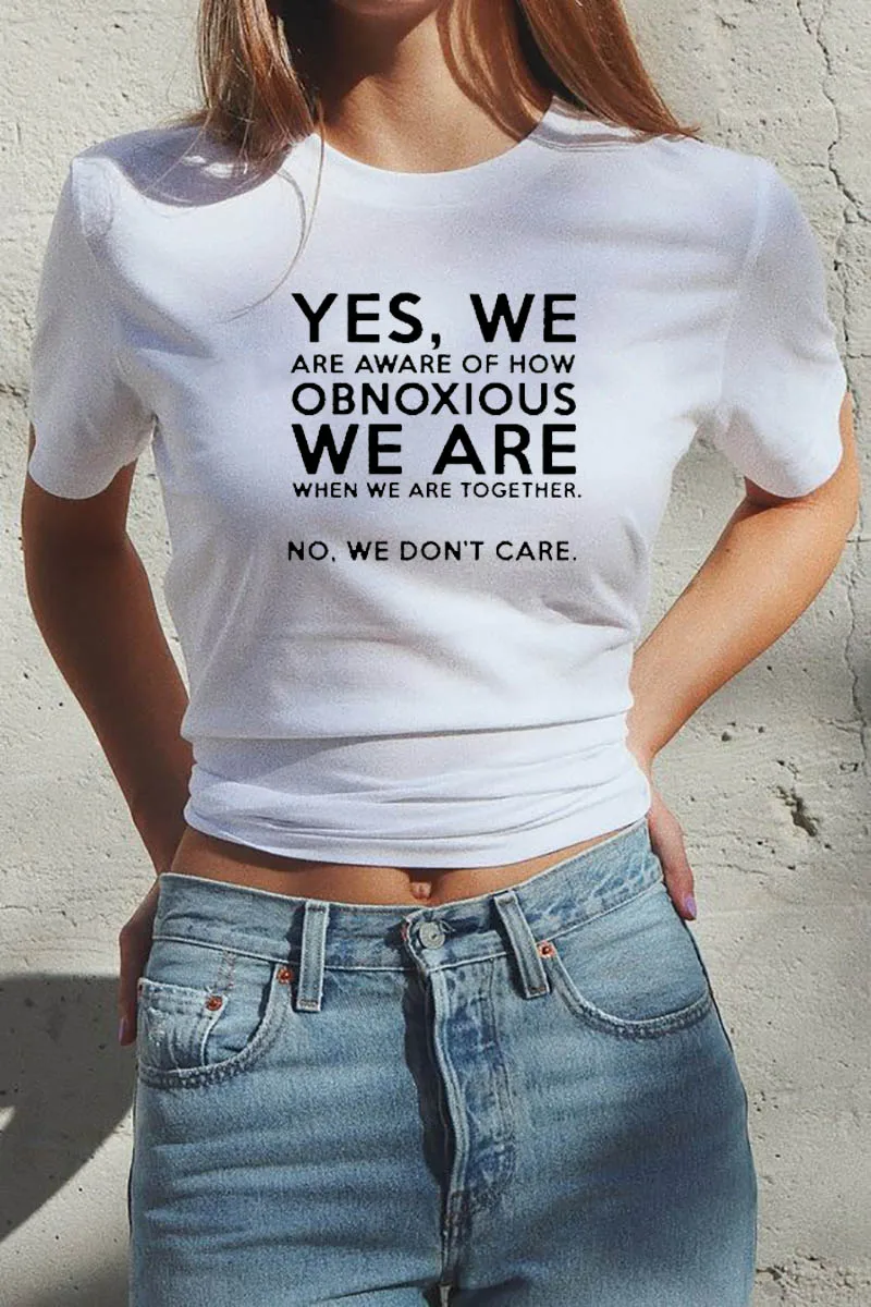 

Да, мы знаем, насколько мы безвредны, когда мы вместе, женская летняя забавная футболка для девочек, футболки для выходных, питьевая рубашка