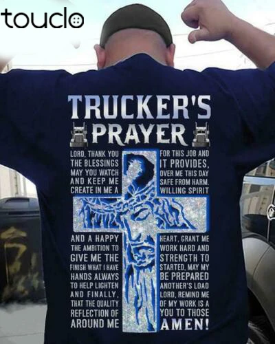 

Trucker’s Prayer Thanks For This Job & The Blessings It Provides Tshirt Men