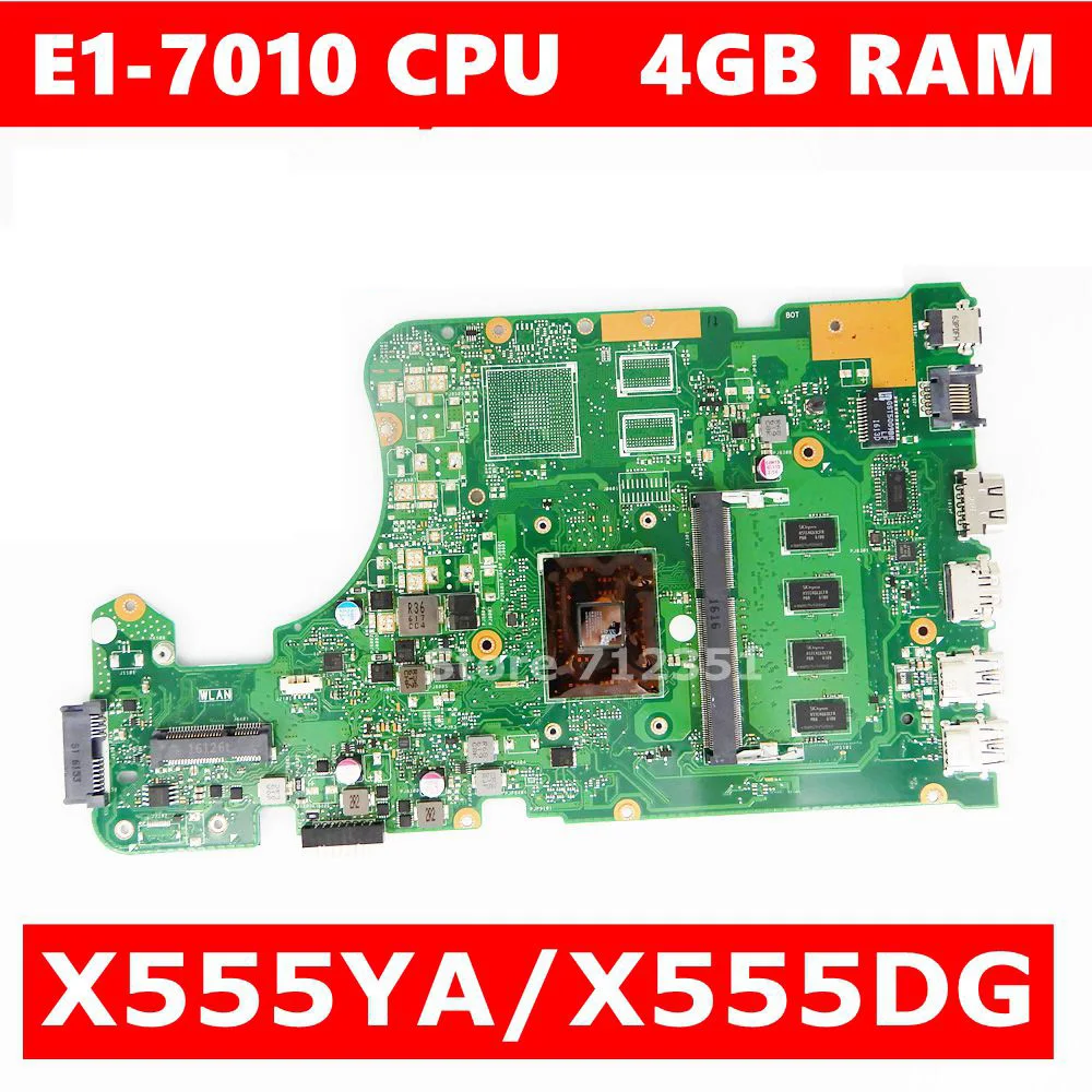 

X555YA/X555DG Motherboard E1-7010 CPU 4GB RAM For ASUS X555DG X555YA X555Y X555YI X555D A555D Laptop mainboard Test ok