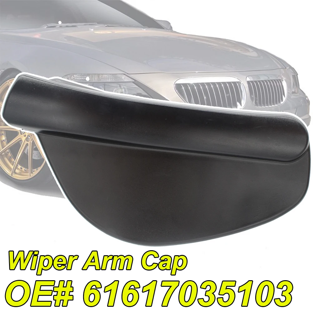 

Car Front Windscreen Windshield Wiper Arm Cap Cover For BMW 5 6 Series E60 E61 E63 E64 2003-2010 OE# 61617035103 7035103