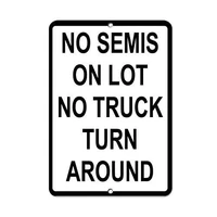 funny plaque signs no semis on lot no truck turn around parking sign warning decorative metal sign