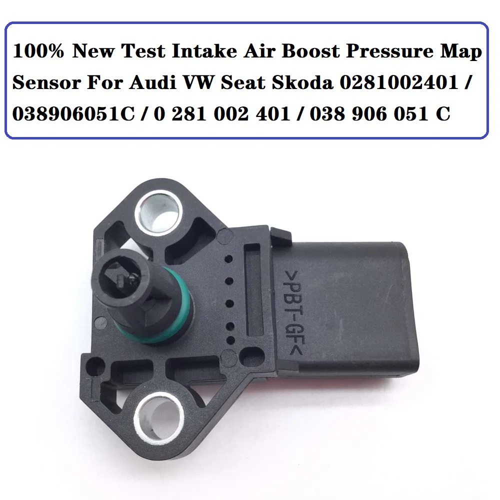 100% тестовый датчик давления впускного воздуха для Audi VW Seat Skoda 0281002401 / 038906051C 0 281 002 401