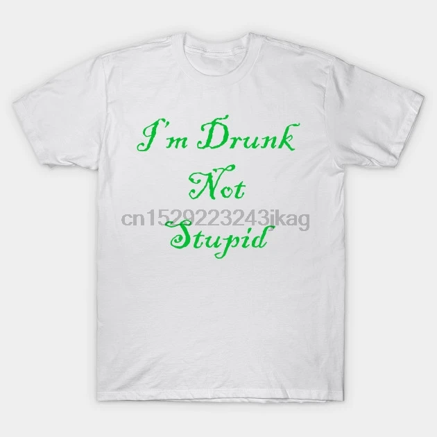 Мужская футболка I'm drunk not Stud идеально подходит для Святого Патрика D (3) Футболка