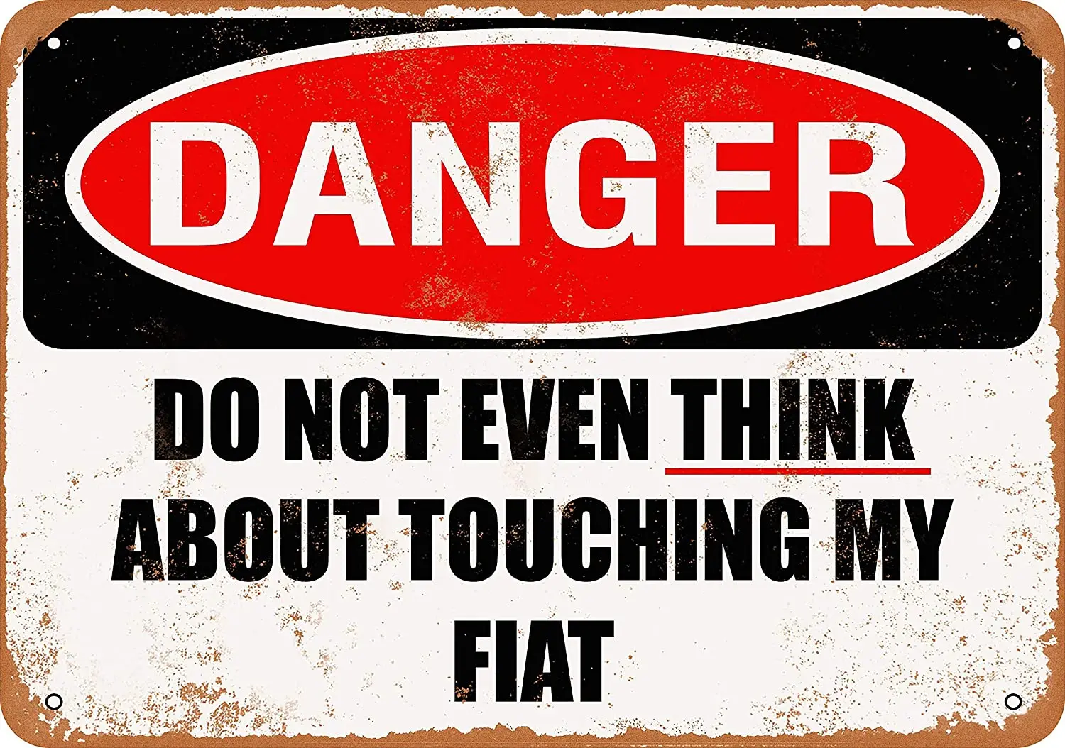 

WallColor 8*12 Metal Sign Do Not Touch My Fiat Vintage Look