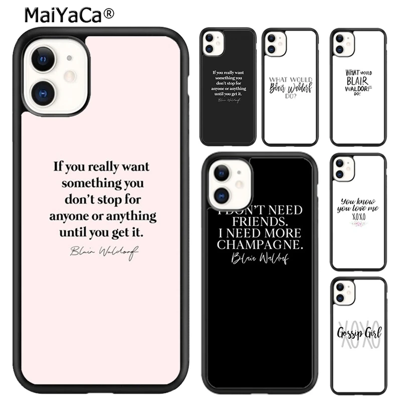 MaiYaCa Сплетница Блэр Вальдорф цитаты чехол для телефона iPhone SE 6s 7 8 plus X XR XS 11 12 pro max