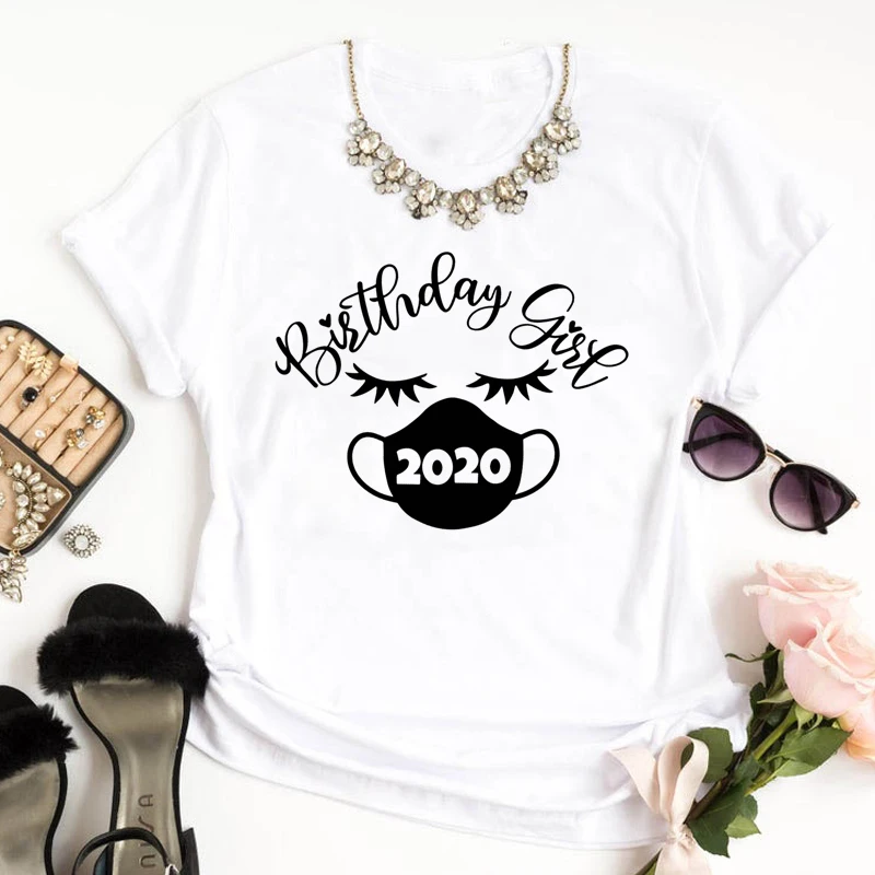 

Birthday Girl 2020 Quarantine T-shirt Trendy Women's Graphic Social Distancing Top Tee Shirt Funny Birthday Party Gift Tshirt