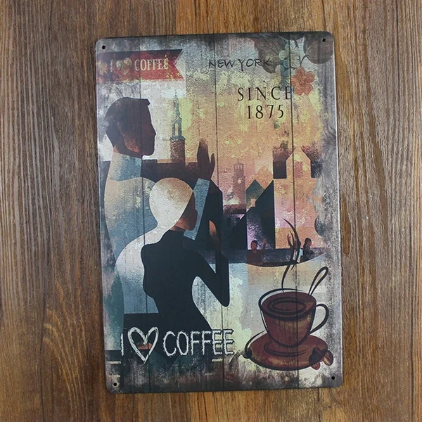 

I love Coffee Since 1875 New York Vintage Metal Sign Coffee Tin Sign