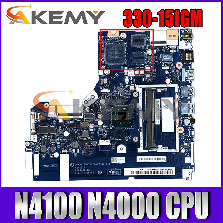 

Akemy EG431 GE532 FG5N2 NM-B661 For Brand New Lenovo 330-15IGM Laptop Motherboard CPU N4100 N4000 DDR4