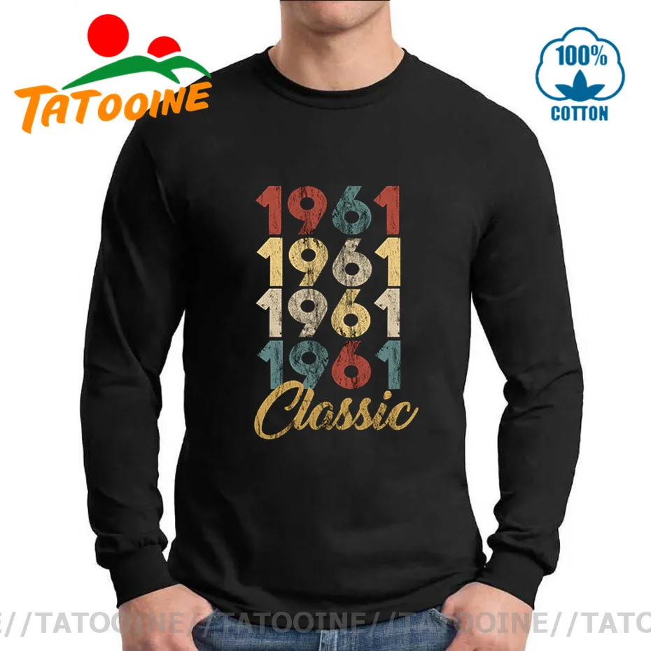 

Tatooine Retro 1960s Clothing Vintage Classic 1961 T Shirt men Long Sleeve Birthday Born in 1961 T-Shirt Funny Made in 1961 Tees