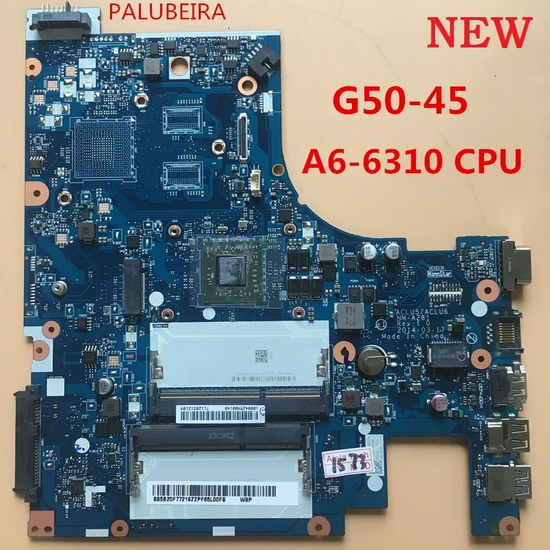 PALUBEIRA Новая для lenovo G50-45 материнская плата для ноутбука A6-6310 с процессором ACLU5/ACLU6 NM-A281 тестирование