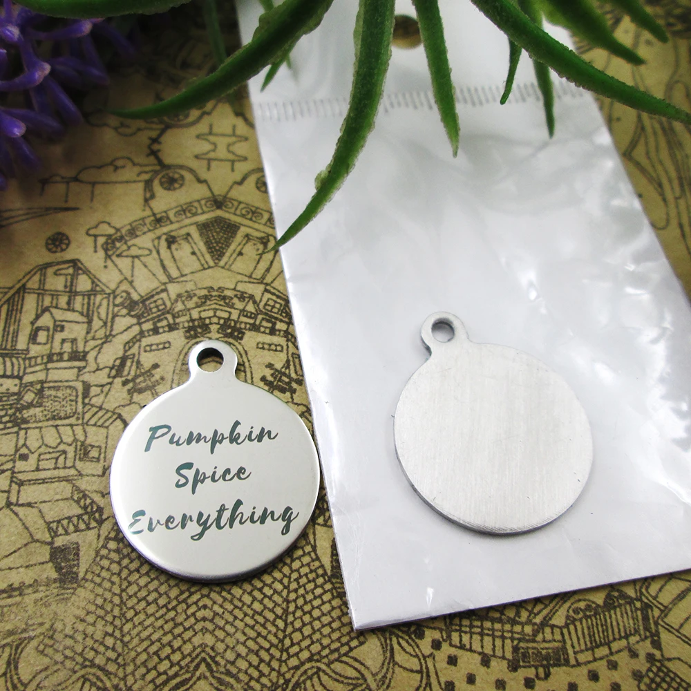 

10pcs--"Pumpkin Spice Everything"stainless steel charms 5 styles for choosing DIY Charms for necklace bracelet