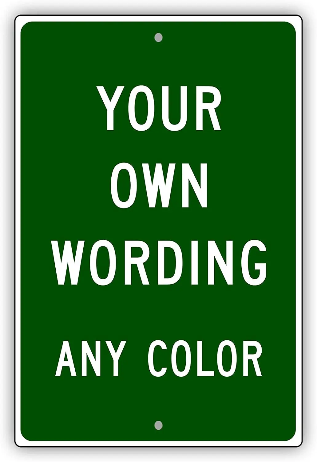 

Afterprints Write Your Own Custom Text and Any Color Notice Novelty Aluminum Metal Sign 8"x12"