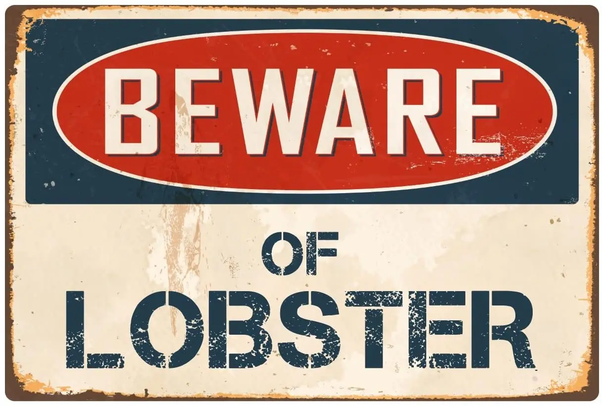 

StickerPirate Beware of Lobster 8 x 12 Vintage Aluminum Retro Metal Sign VS258