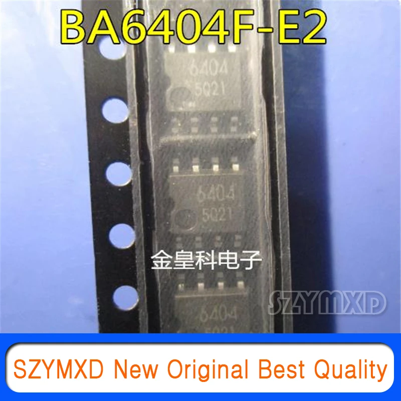 

10Pcs/Lot New Original 6404 BA6404 BA6404F-E2 imported chip SOP8 In Stock