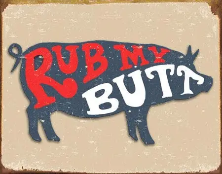 

Desperate Enterprises Rub My Butt Pork Tin Sign, 16" W x 12.5" H