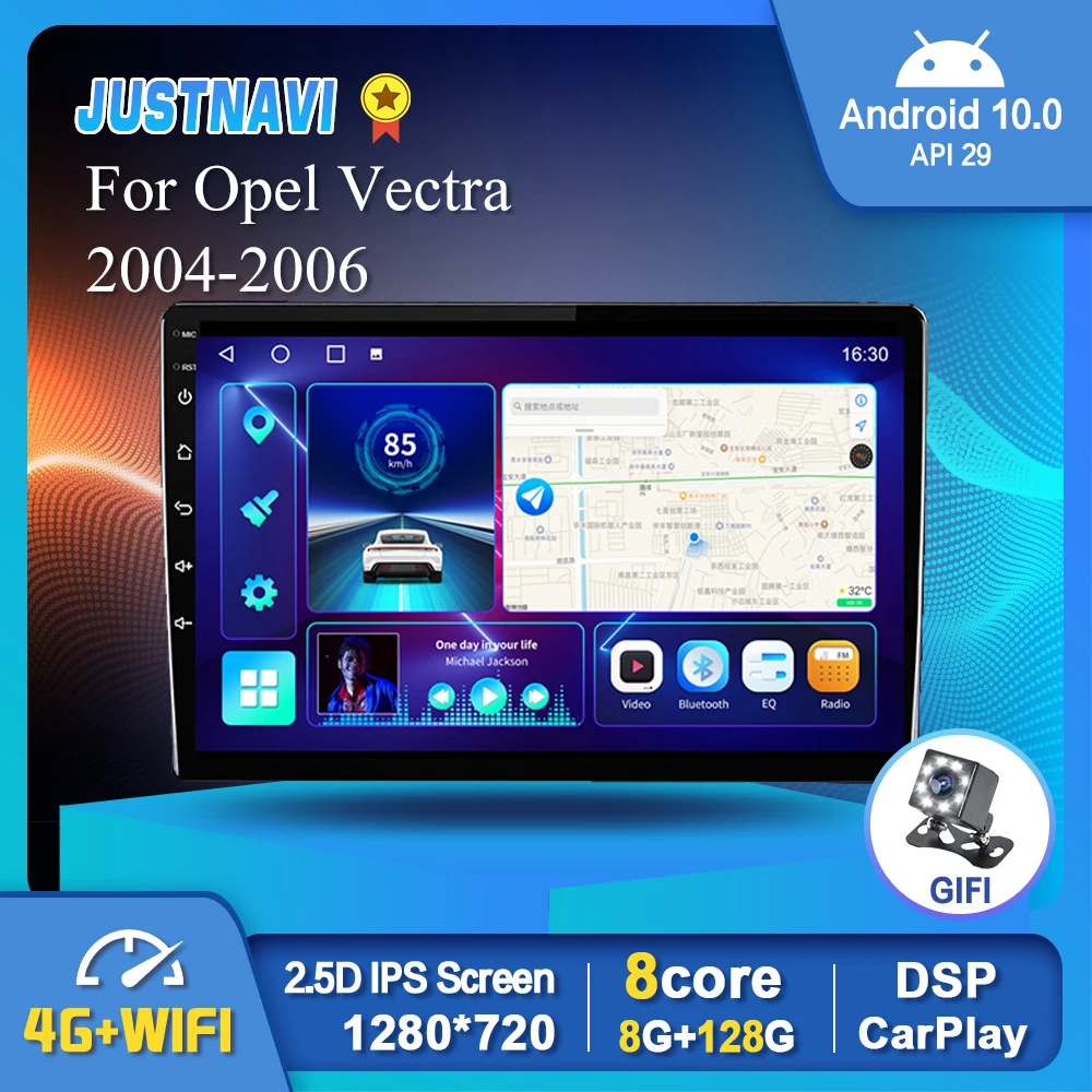 

JUSTNAVI 8+128G For Opel Vectra 2004 2005 2006 Auto Car Radio Multimedia GPS Video Android 10.0 Octa Core IPS No DVD 1280*720P