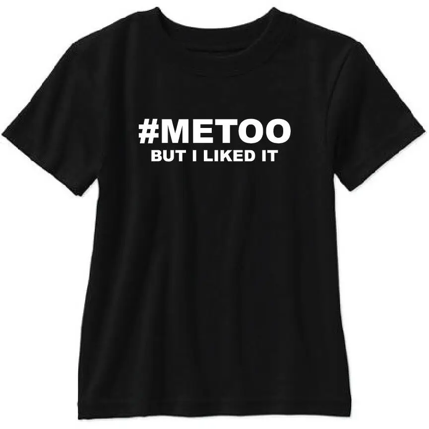 # Metoo но мне понравилось это футболка смешная Pc Me Too Social Justice Warriors|Мужские футболки|