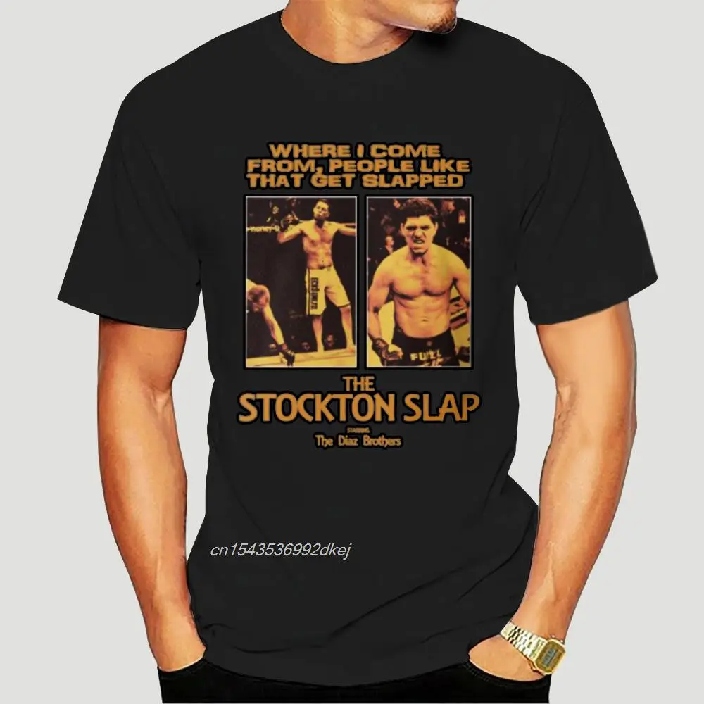 

Fashion Cool Men T Shirt Women Funny Tshirt Nick Diaz Nate Diaz - The Stockton Slap Customized Printed T-Shirt 7849A