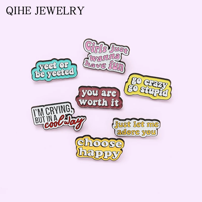 

Novel Motto Enamel Pin Funny Letter Brooches for Friends Backpack Clothes Lapel Pin Badge Metal Jewelry Gift 2021 Wholesale