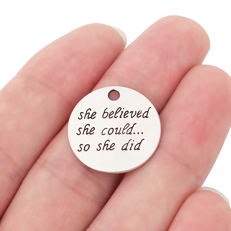 

15 x Tibetan Silver "She Believed Could So Did" Round Disc Charms Pendants for DIY Necklace Bracelet Jewelry Finding Accessories