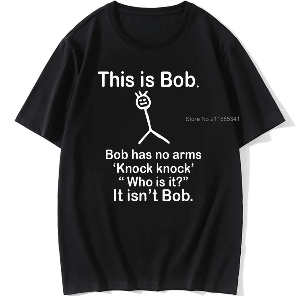 

This Is Bob Has No Arms Funny T Shirt Men Short Sleeve Top Harajuku Graphic Tee Shirt Male Fashion 2021 Clothes Men Loose Tshirt