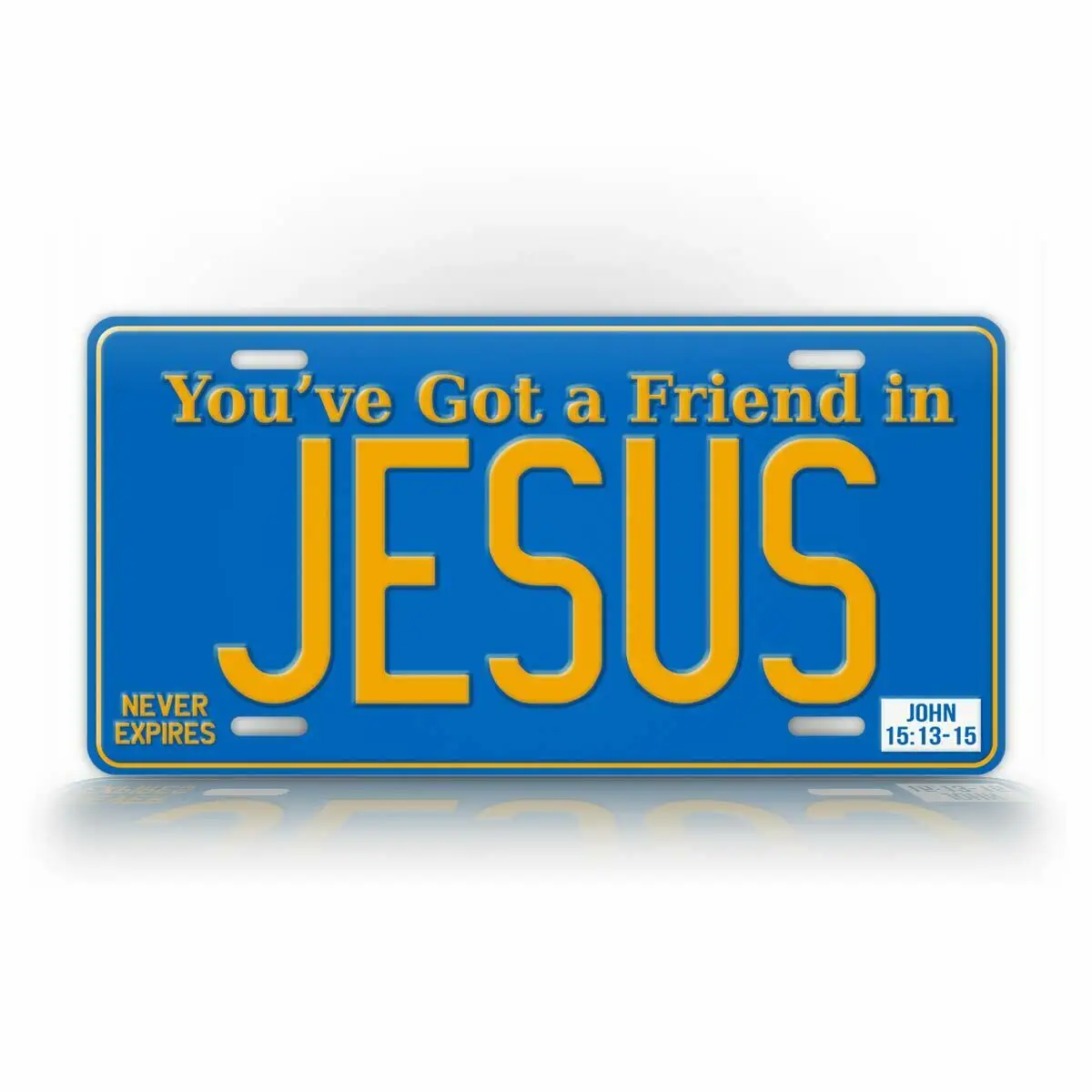 

You've Got A Friend In Jesus License Plate Christian Signs for Garage Bar Pub Club Man Cave Wall Decoration