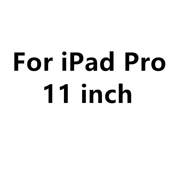 For ipad pro 11 2 шт Защитная пленка для экрана, чехол для Apple Ipad Mini 1 2 3 4 5 Air 5 6 I Pad Pro 11 10,5 9,7 дюймов Funda - Цвет: For ipad pro 11