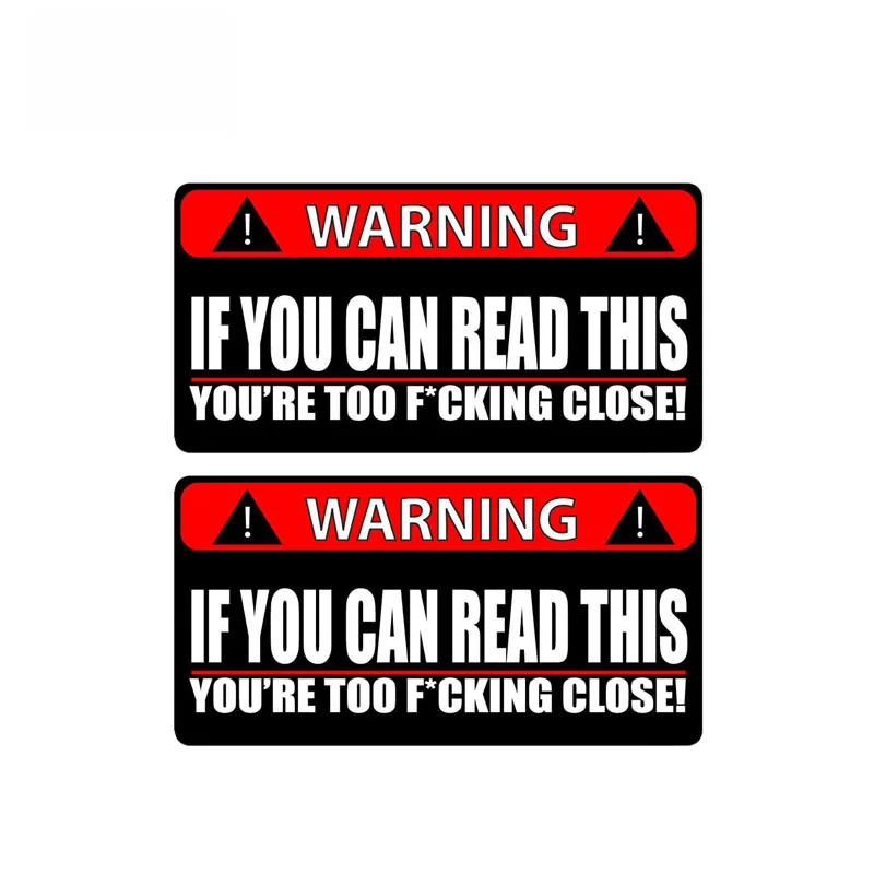 

2 X Warning Car Sticker If You Can Read This Youre Too Close PVC Funny Decal Waterproof Automobile Accessories,14cm*7cm