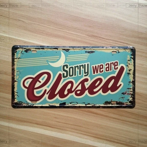 

Funny Metal Painting Closed Door Retro Retro Decoration Plates of Poster Garage Metal Tin Signs Free Ship