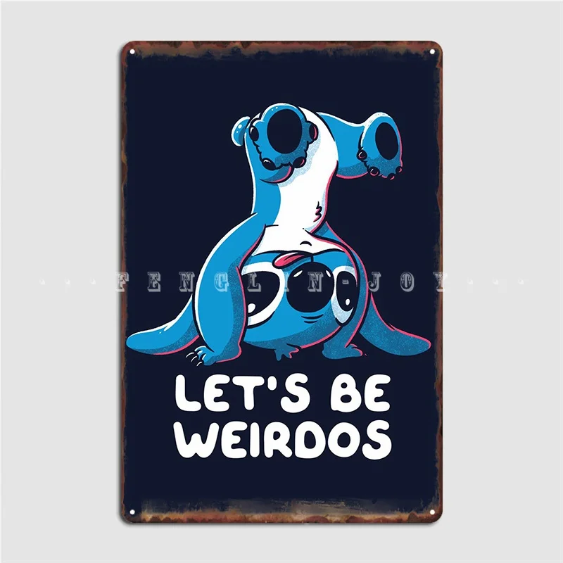 

Металлический знак Let Be Weirdos, Настенный декор для гостиной, паб, персонализированный жестяной знак, постер