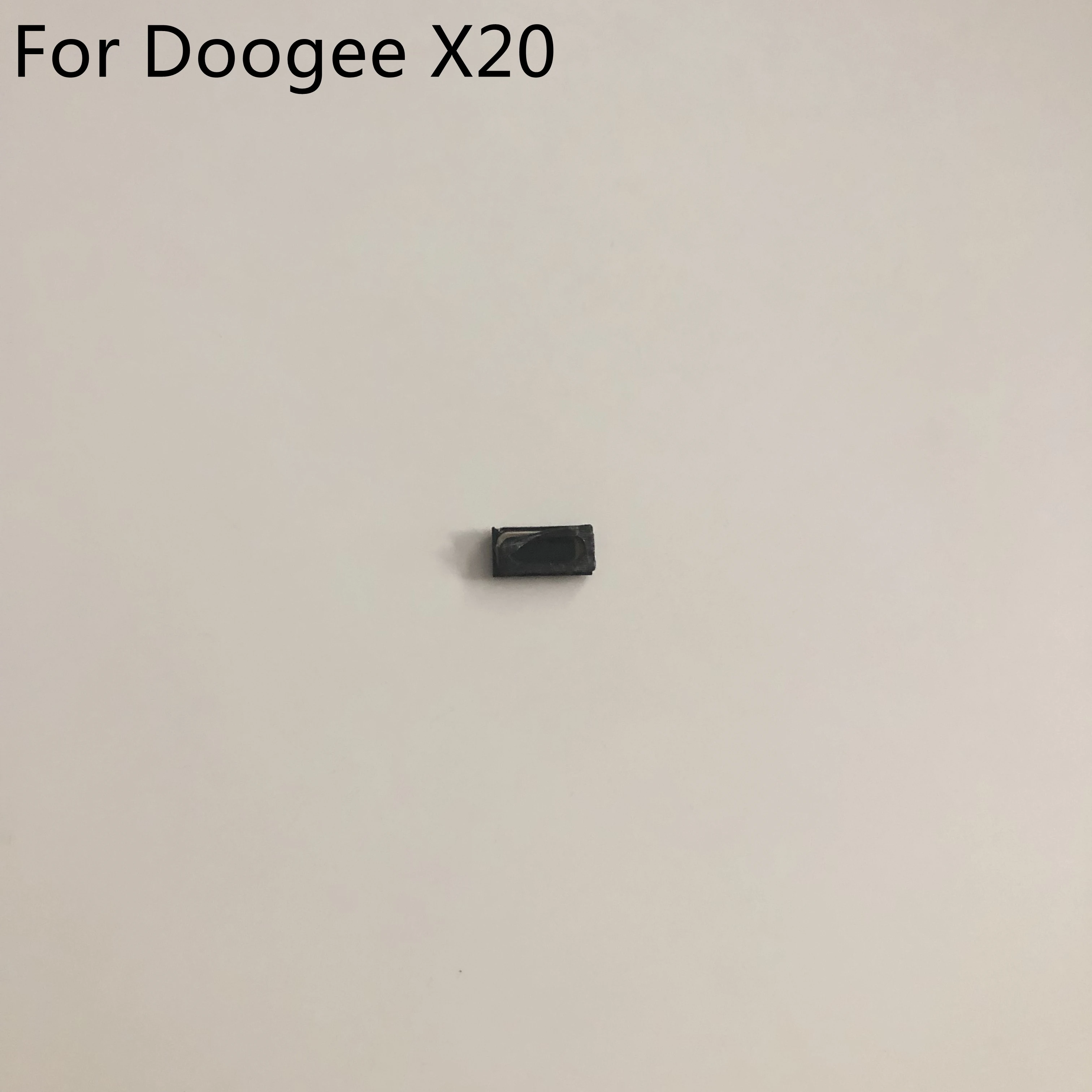 Doogee X20 использование голосового приемник динамик Динамик Для MT6580 4 ядра 5 0 дюймов