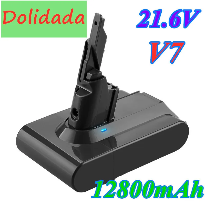 

Оригинальный литий-ионный перезаряжаемый аккумулятор V7 21,6 в 12800 мАч 21,6 в Ач для Dyson V7, сменная батарея для пылесоса Animal Pro