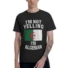 Футболка мужская с флагом Алжира, смешная рубашка с надписью I'm Not yiling I'm Алжир, тенниска с короткими рукавами в стиле хип-хоп, хлопковая майка, идея для подарка