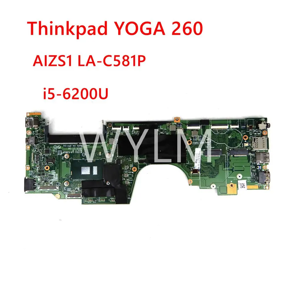 

AIZS1 LA-C581P i5-6200CPU Mainboard For Lenovo Thinkpad YOGA 260 00NY941 00NY942 01AY880 01AY767 01AY879 Laptop Motherboard