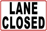 lane closed sign lanes signs warning sign indoor and outdoor metal sign metal tin sign 8x12 inches