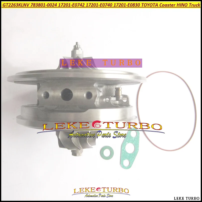 Картридж Turbo CHRA GT2263KLNV 783801 0024 0029 17201 E0742 E0740 E0830 для грузовика TOYOTA Coaster