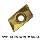 Оригинальные твердосплавные вставки APKT 11T304 11T308 160408 APKT11T304-PM APKT11T308-PM APKT160408-PM YBM351 токарный станок резак токарные инструменты